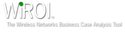 WiROI Wireless Networks Business Case Analysis Tool